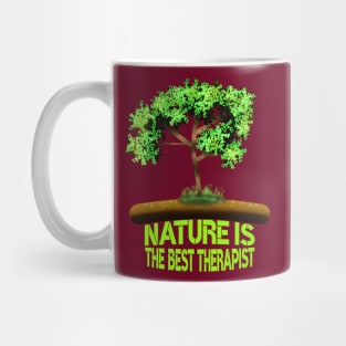 Nature Is The Best Therapist Mug